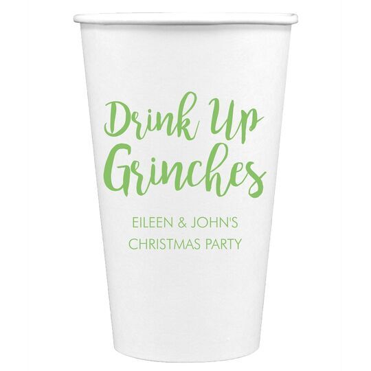 Drink Up Grinches Paper Coffee Cups